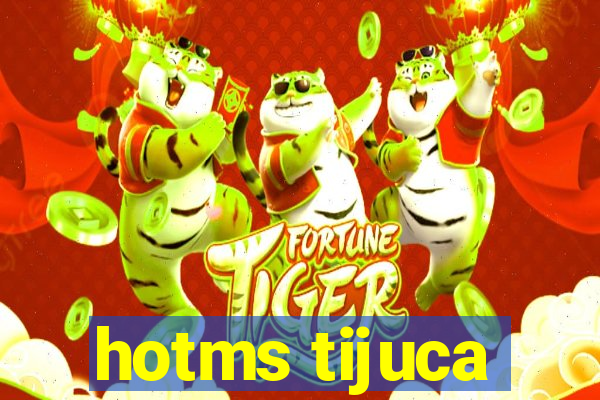 hotms tijuca